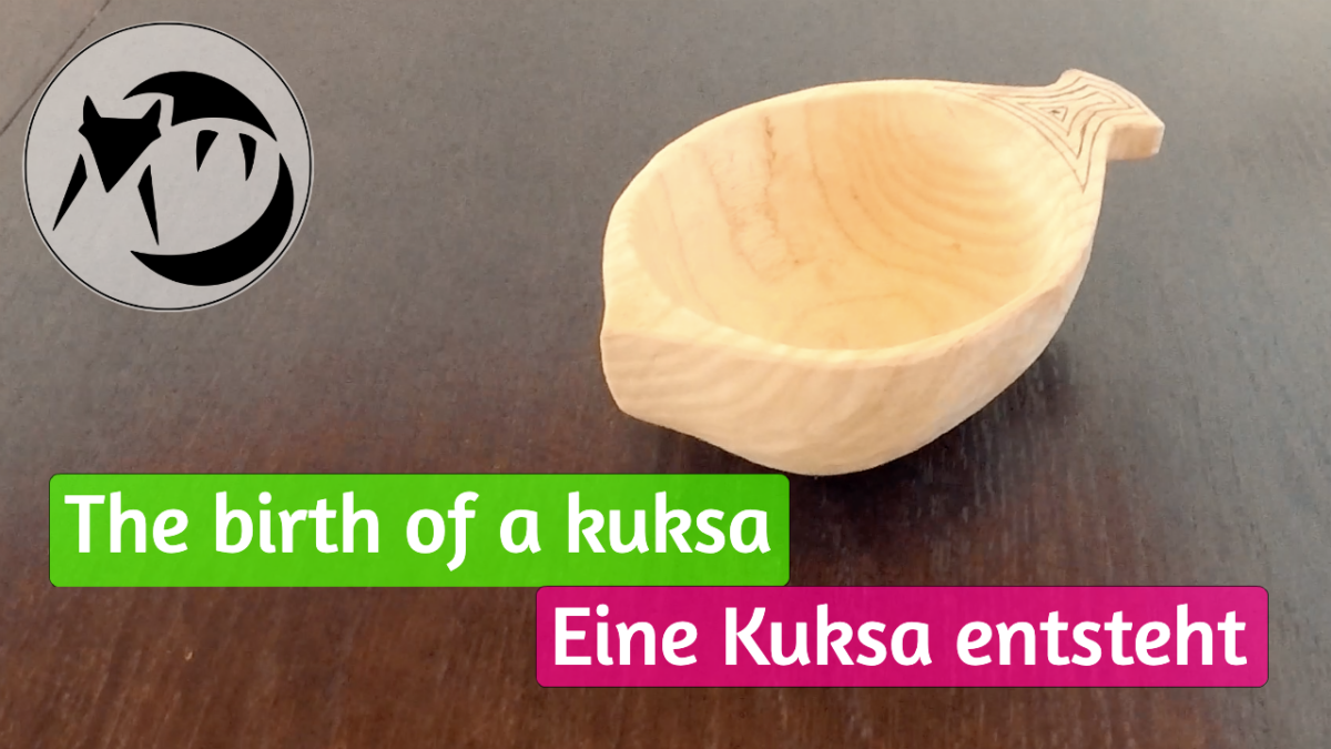 The birth of a kuksa - Eine Kuksa entsteht